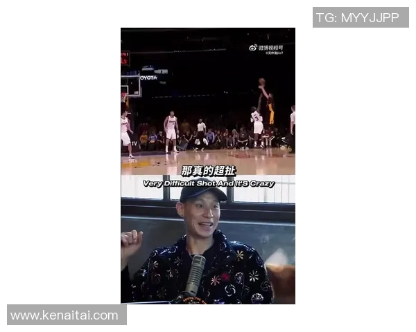 林书豪单场狂砍38分震撼湖人展现绝佳状态引发球迷热议